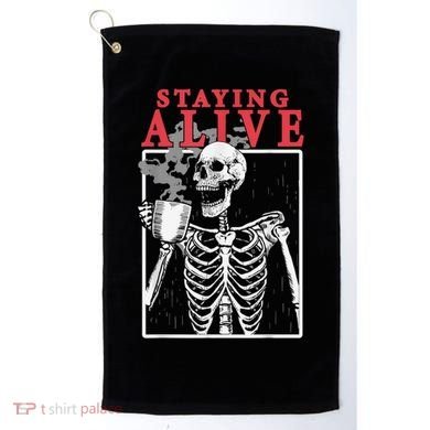 Skeleton Staying Alive Drinking Coffee Funny Skeleton Skull Golf Towel