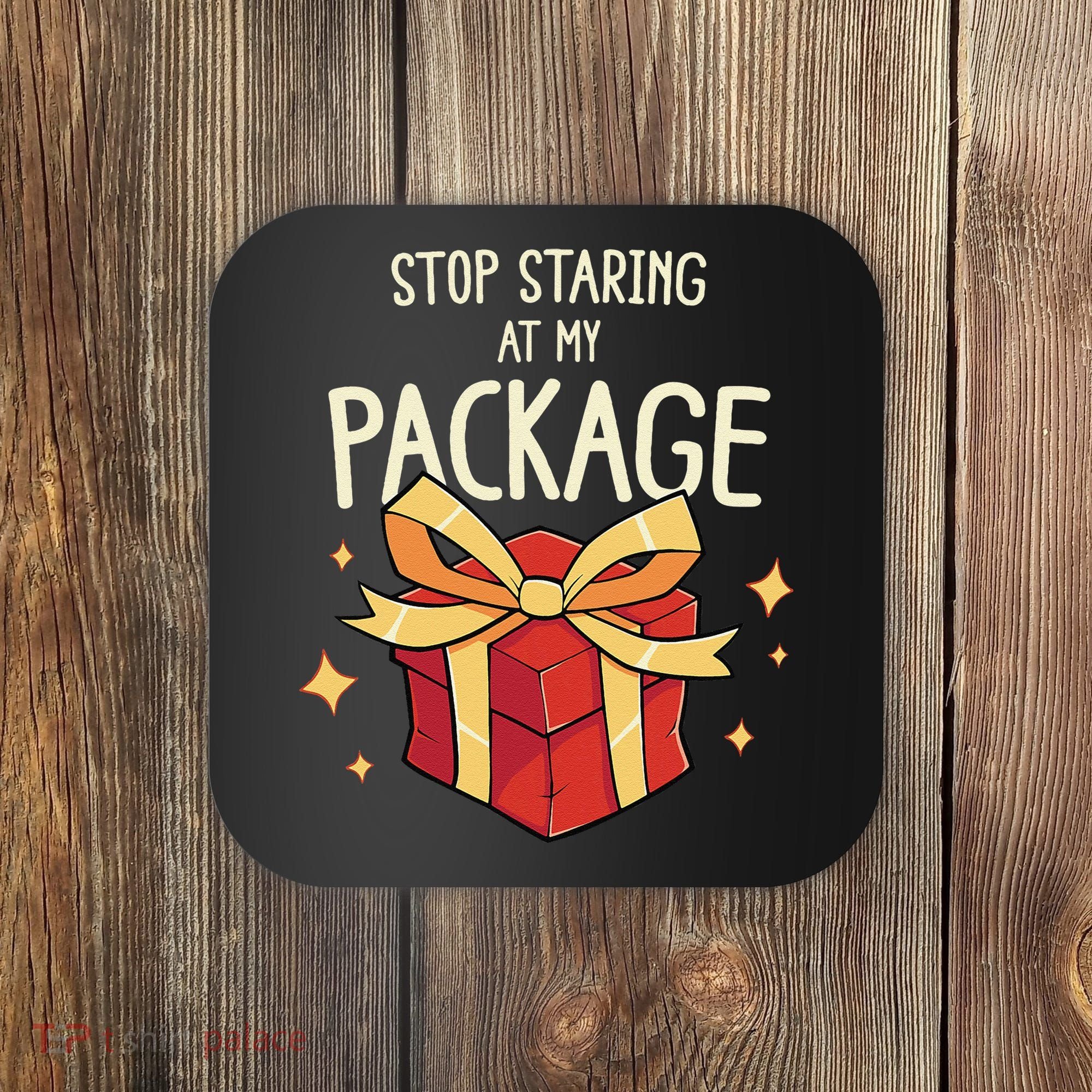 Stop Staring At My Package Funny Rude Xmas Christmas Coaster