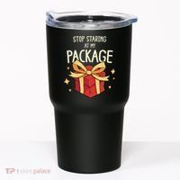 Stop Staring At My Package Funny Rude Xmas Christmas Tumbler thumb 0