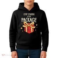 Stop Staring At My Package Funny Rude Xmas Christmas Kids Hoodie thumb 4