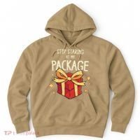 Stop Staring At My Package Funny Rude Xmas Christmas Hoodie thumb 0