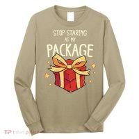 Stop Staring At My Package Funny Rude Xmas Christmas Long Sleeve Shirt thumb 0