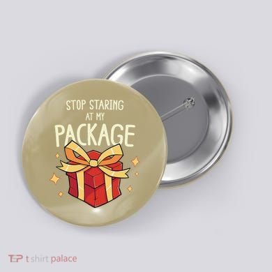 Stop Staring At My Package Funny Rude Xmas Christmas Button