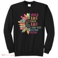 Sunflower Sister Aunt Great Aunt I Just Keep Getting Better Sweatshirt thumb 0