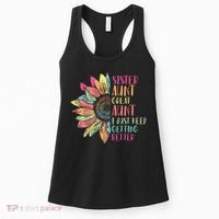 Sunflower Sister Aunt Great Aunt I Just Keep Getting Better Women's Tank Top thumb 0