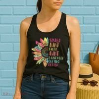 Sunflower Sister Aunt Great Aunt I Just Keep Getting Better Women's Tank Top thumb 2