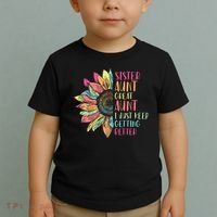 Sunflower Sister Aunt Great Aunt I Just Keep Getting Better Toddler T-Shirt thumb 2