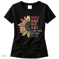 Sunflower Sister Aunt Great Aunt I Just Keep Getting Better Women's T-Shirt thumb 0