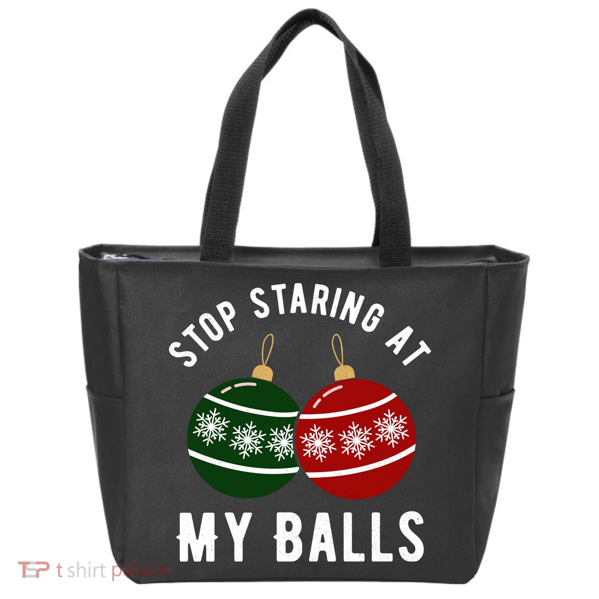 Stop Staring At My Balls Funny Christmas Tote Bag