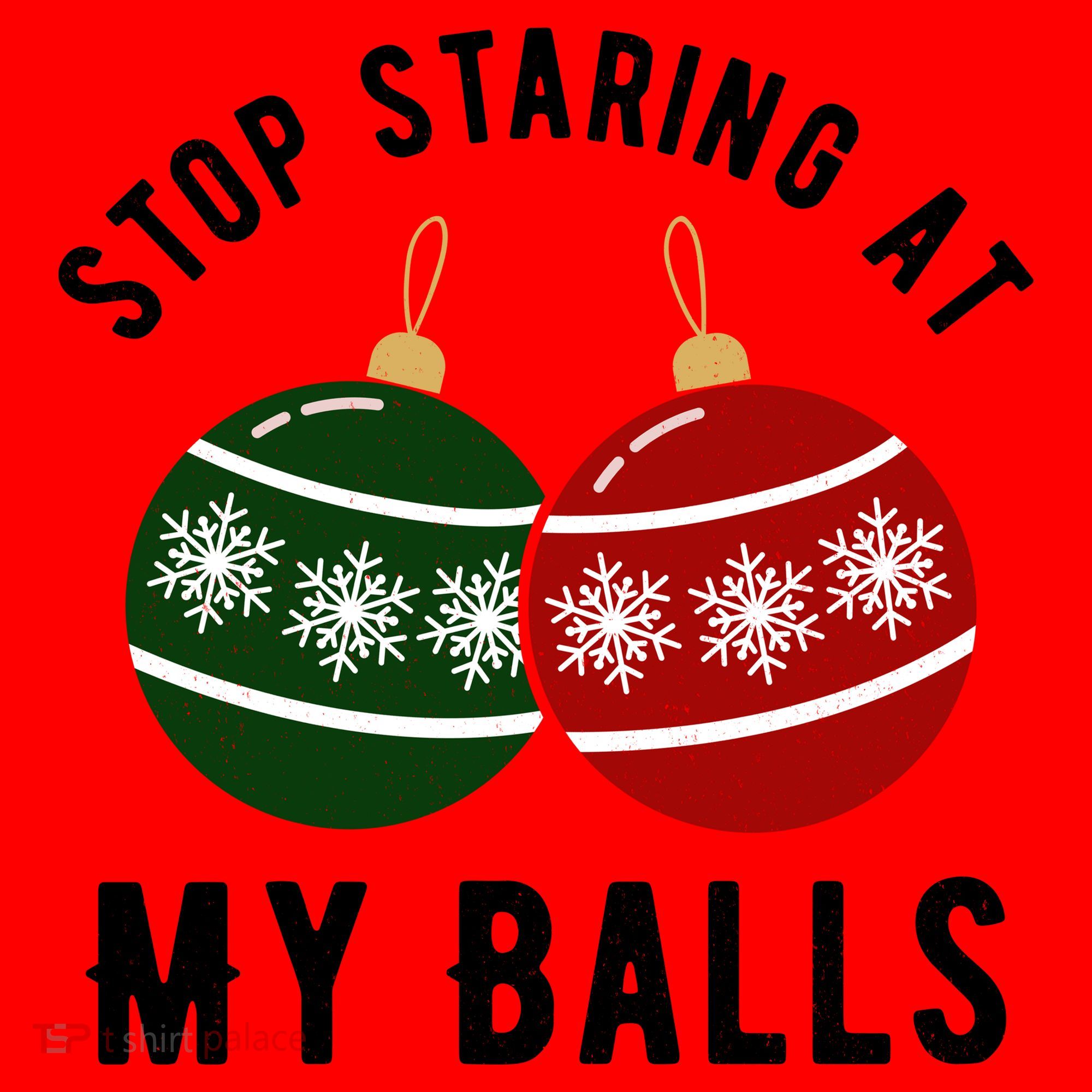 Stop Staring At My Balls Funny Christmas Santa Hat
