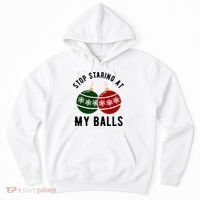 Stop Staring At My Balls Funny Christmas Hoodie thumb 0