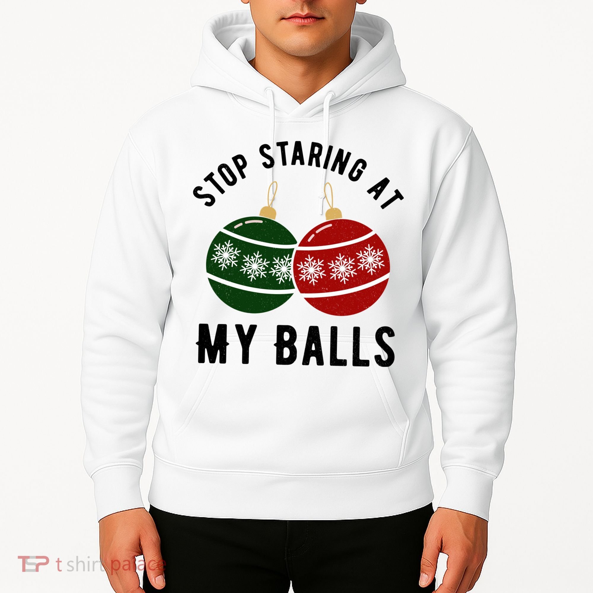 Stop Staring At My Balls Funny Christmas Hoodie