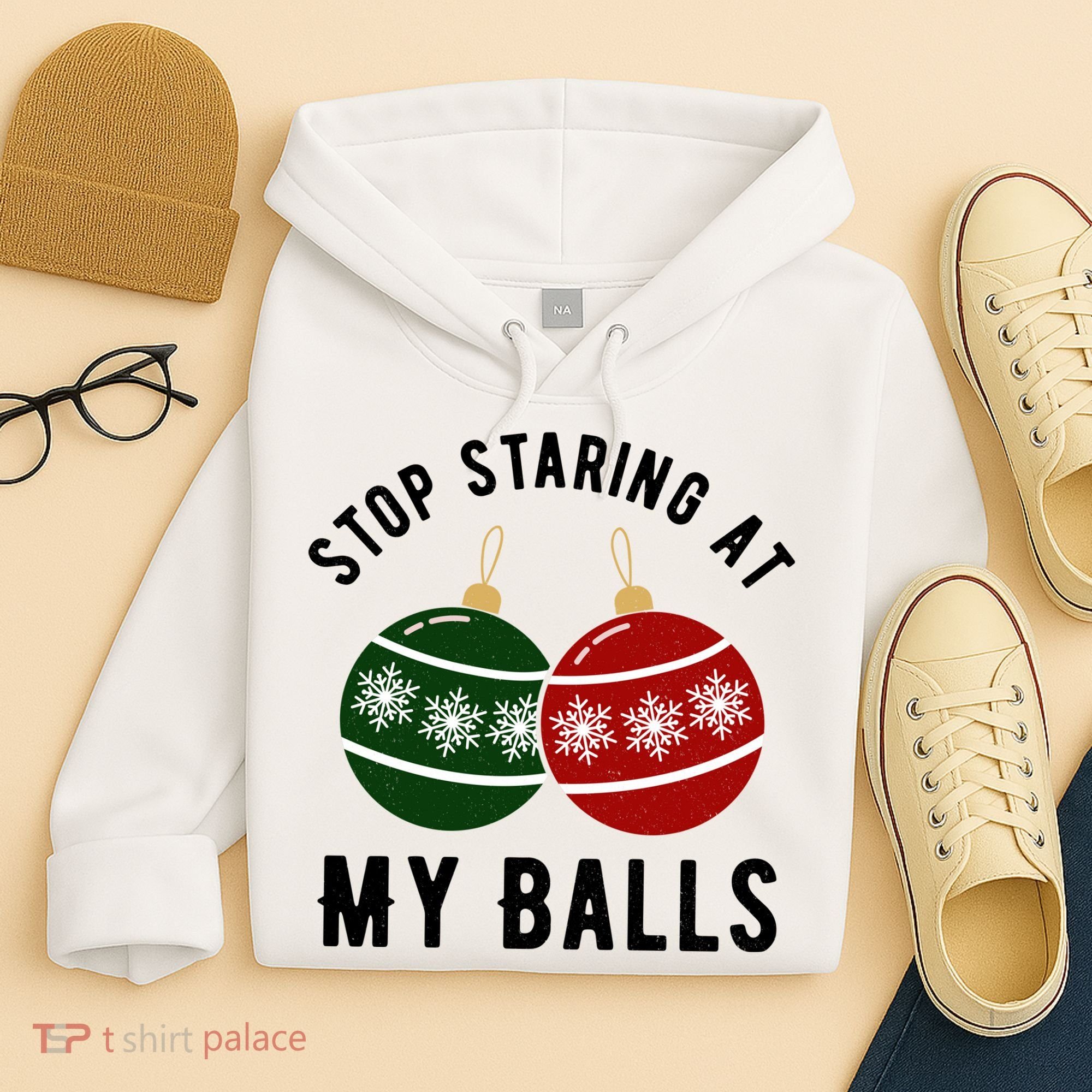 Stop Staring At My Balls Funny Christmas Hoodie