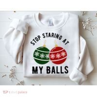 Stop Staring At My Balls Funny Christmas Sweatshirt thumb 2