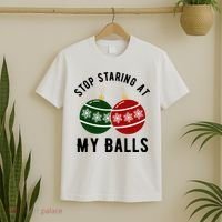 Stop Staring At My Balls Funny Christmas T-Shirt thumb 2