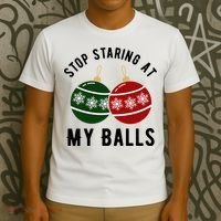Stop Staring At My Balls Funny Christmas T-Shirt thumb 3