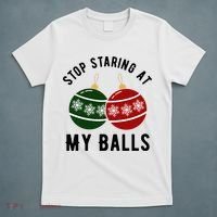 Stop Staring At My Balls Funny Christmas T-Shirt thumb 5