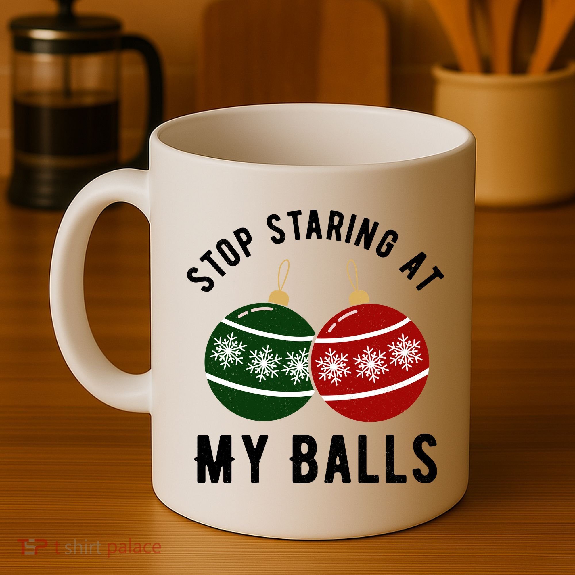 Stop Staring At My Balls Funny Christmas Coffee Mug