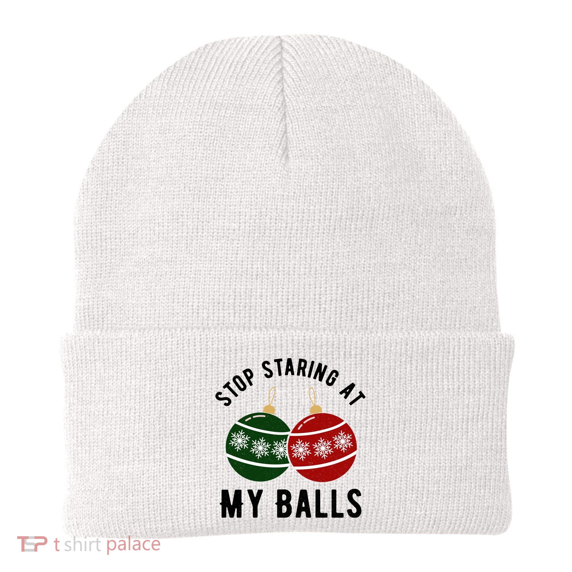 Stop Staring At My Balls Funny Christmas Beanie