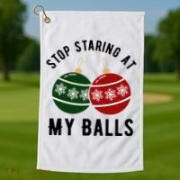 Stop Staring At My Balls Funny Christmas Golf Towel thumb 1