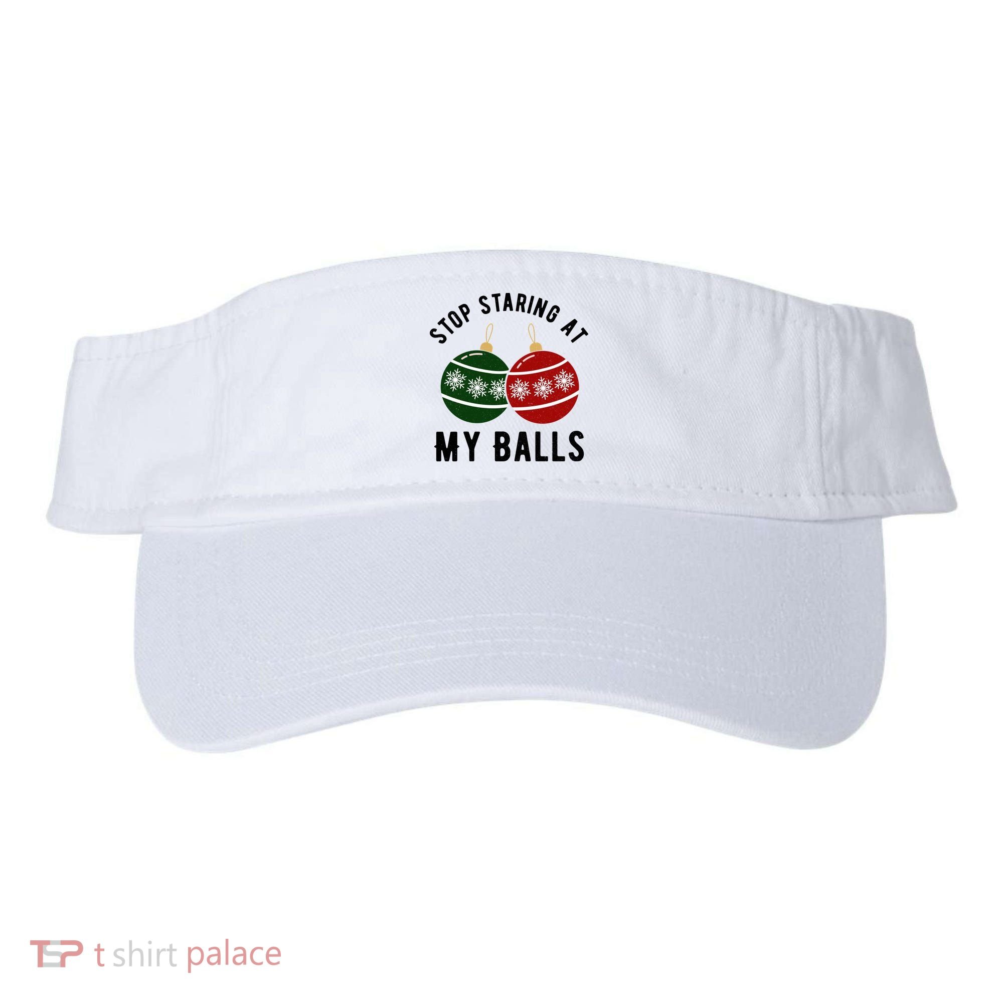 Stop Staring At My Balls Funny Christmas Visor
