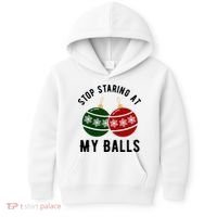 Stop Staring At My Balls Funny Christmas Kids Hoodie thumb 0