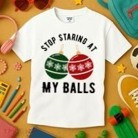Stop Staring At My Balls Funny Christmas Kids T-Shirt thumb 3