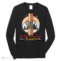 Shredding Snow And Dignity Funny Skiing Adventure Long Sleeve Shirt thumb 0