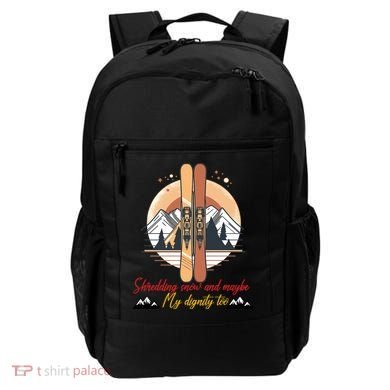 Shredding Snow And Dignity Funny Skiing Adventure Backpack