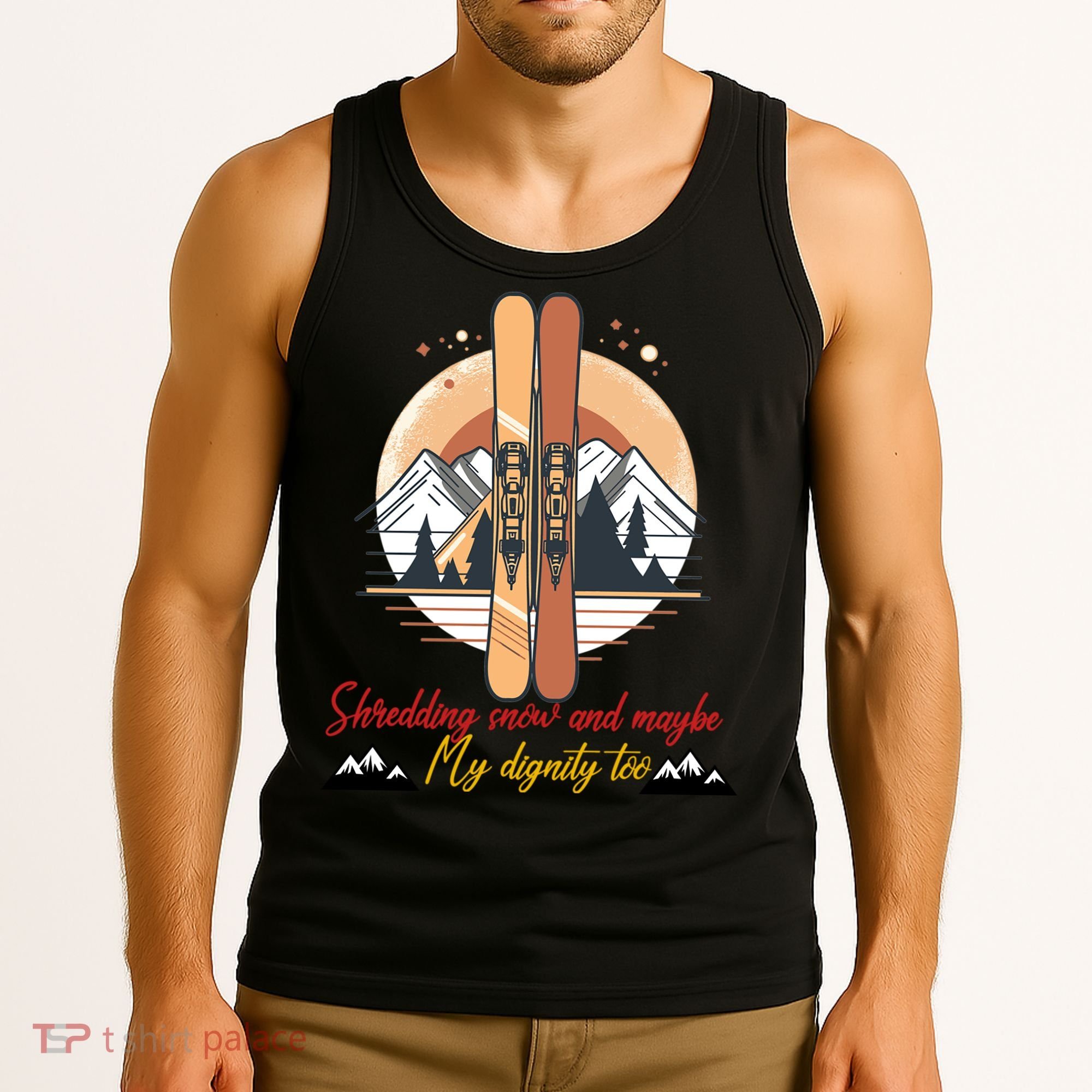 Shredding Snow And Dignity Funny Skiing Adventure Tank Top