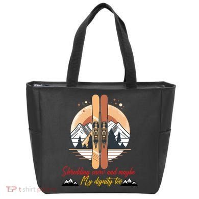 Shredding Snow And Dignity Funny Skiing Adventure Tote Bag