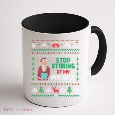 Stop Staring At My Package Ugly Christmas Cool Gift Coffee Mug back