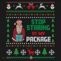 Stop Staring At My Package Ugly Christmas Cool Gift Pajama Set thumb 2
