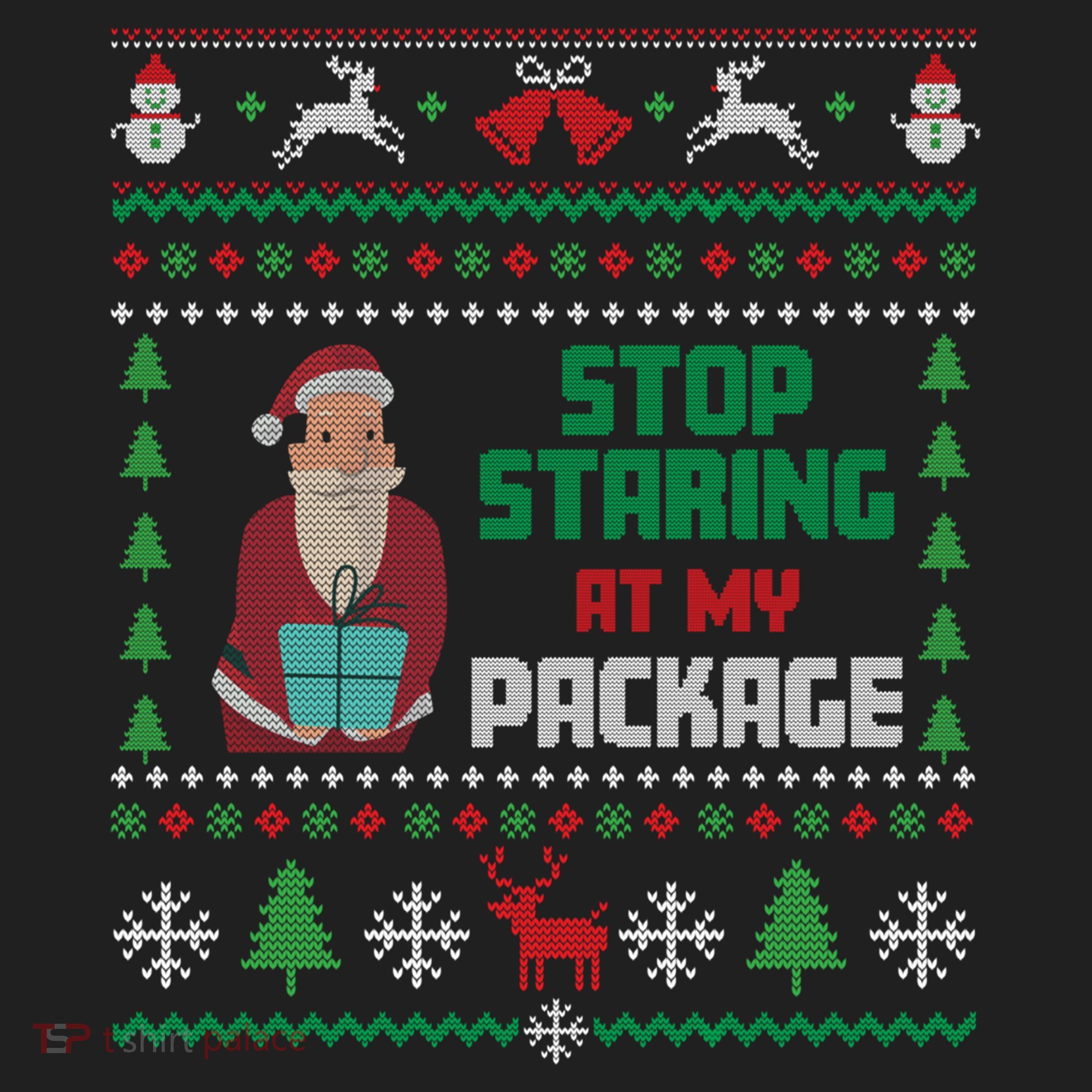 Stop Staring At My Package Ugly Christmas Cool Gift Hat