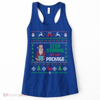 Stop Staring At My Package Ugly Christmas Cool Gift Women's Tank Top