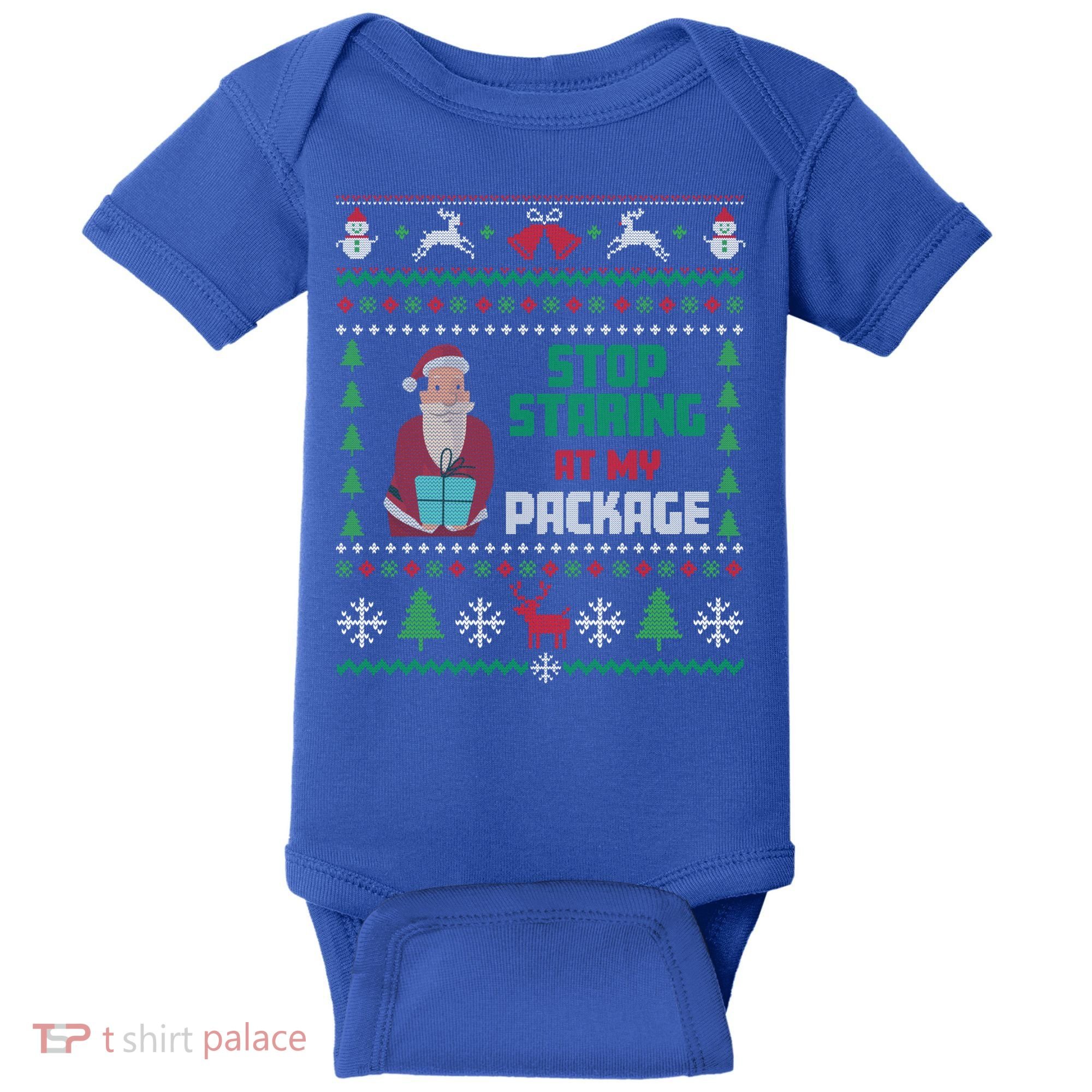 Stop Staring At My Package Ugly Christmas Cool Gift Baby Bodysuit