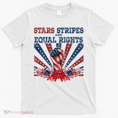 Stars Stripes And Equal Rights Patriotic Activist T-Shirt