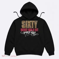 Sixty Sassy And A Bit Smart Assy - Wo 60th Birthday Hoodie thumb 0