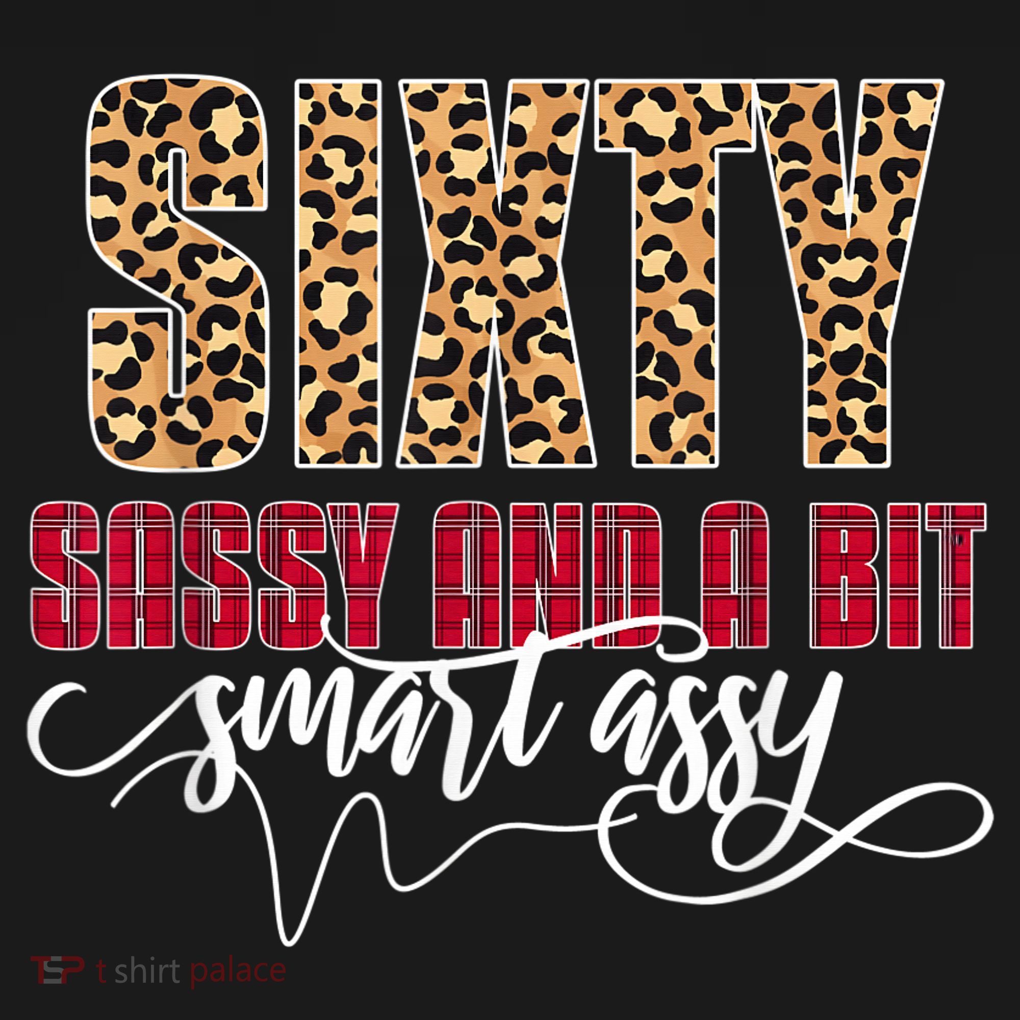 Sixty Sassy And A Bit Smart Assy - Wo 60th Birthday Women's Long Sleeve Shirt