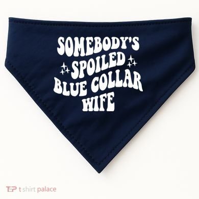 Somebodys Spoiled Blue Collar Wife Mother's Day Groovy USA-Made Doggie Bandana