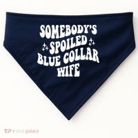 Somebodys Spoiled Blue Collar Wife Mother's Day Groovy USA-Made Doggie Bandana thumb 0