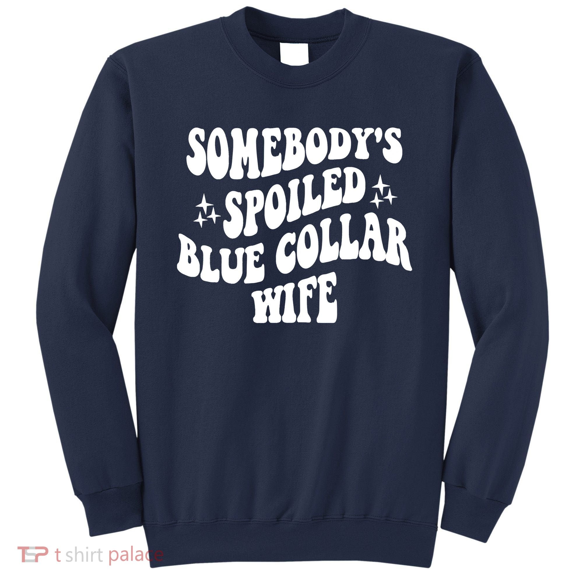 Somebodys Spoiled Blue Collar Wife Mother's Day Groovy Sweatshirt