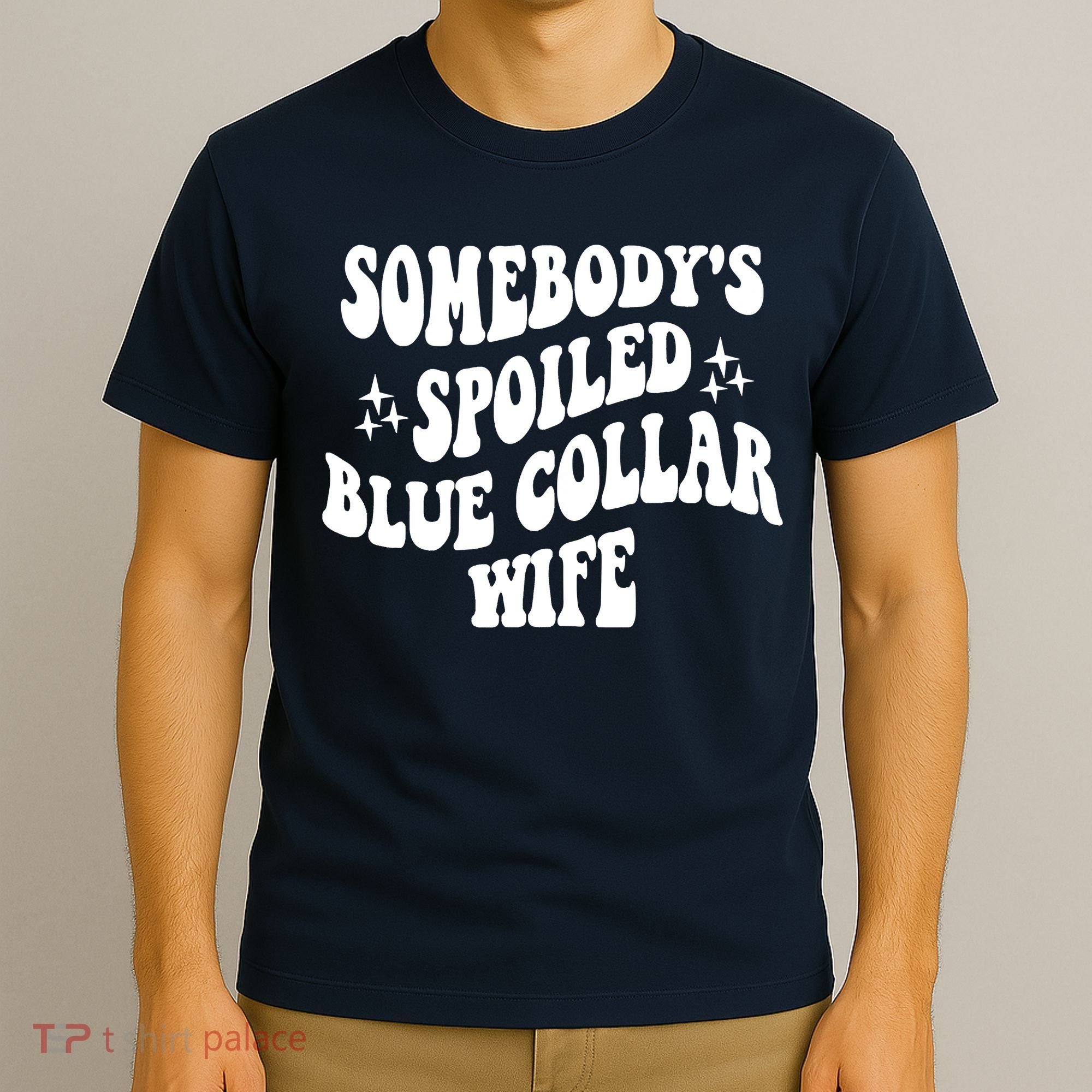 Somebodys Spoiled Blue Collar Wife Mother's Day Groovy T-Shirt