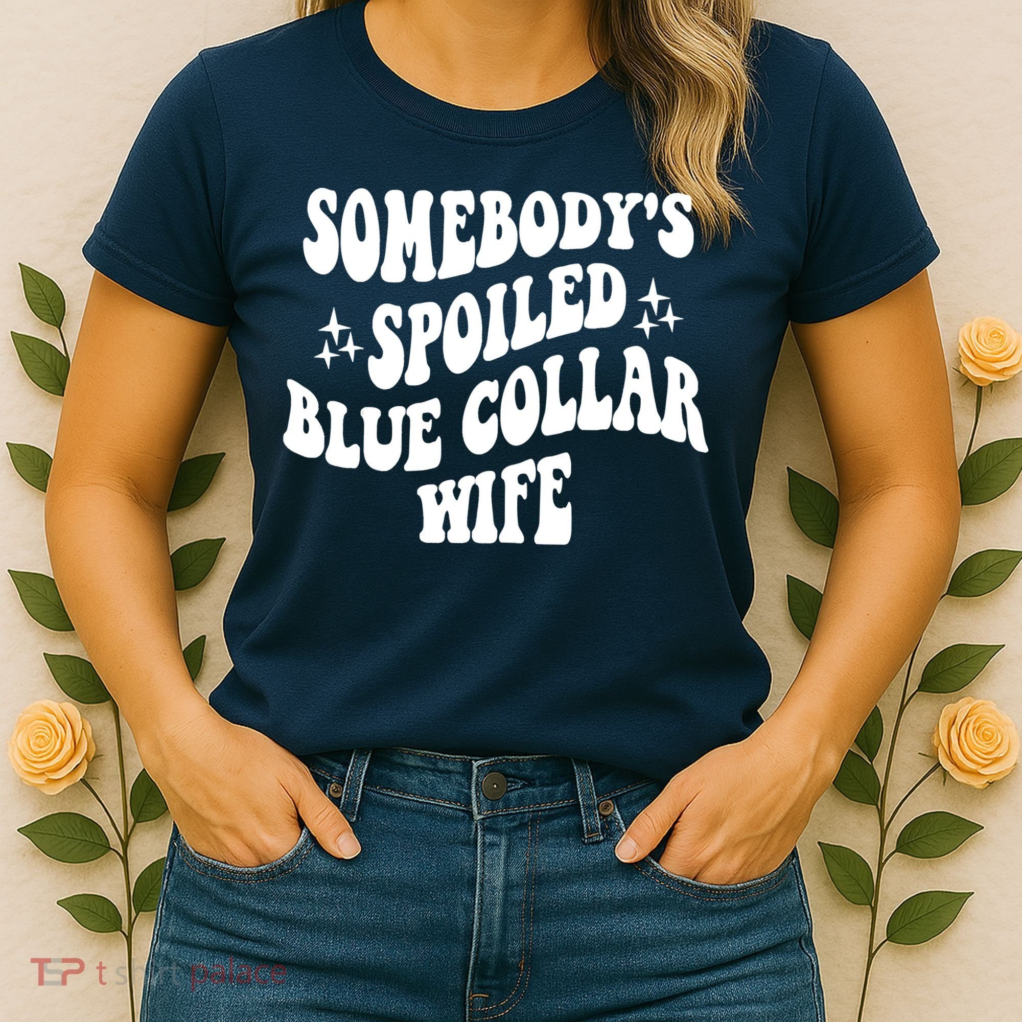 Somebodys Spoiled Blue Collar Wife Mother's Day Groovy Women's T-Shirt