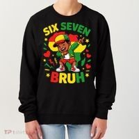 Six Seven Bruh 67 Juneteenth 6-7 Meme Women's Sweatshirt thumb 0