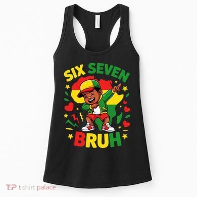 Six Seven Bruh 67 Juneteenth 6-7 Meme Women's Tank Top