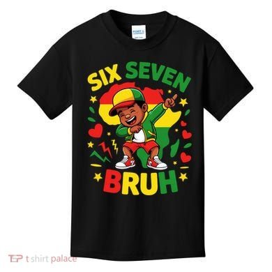 Six Seven Bruh 67 Juneteenth 6-7 Meme Kids T-Shirt