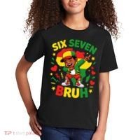 Six Seven Bruh 67 Juneteenth 6-7 Meme Kids T-Shirt thumb 2