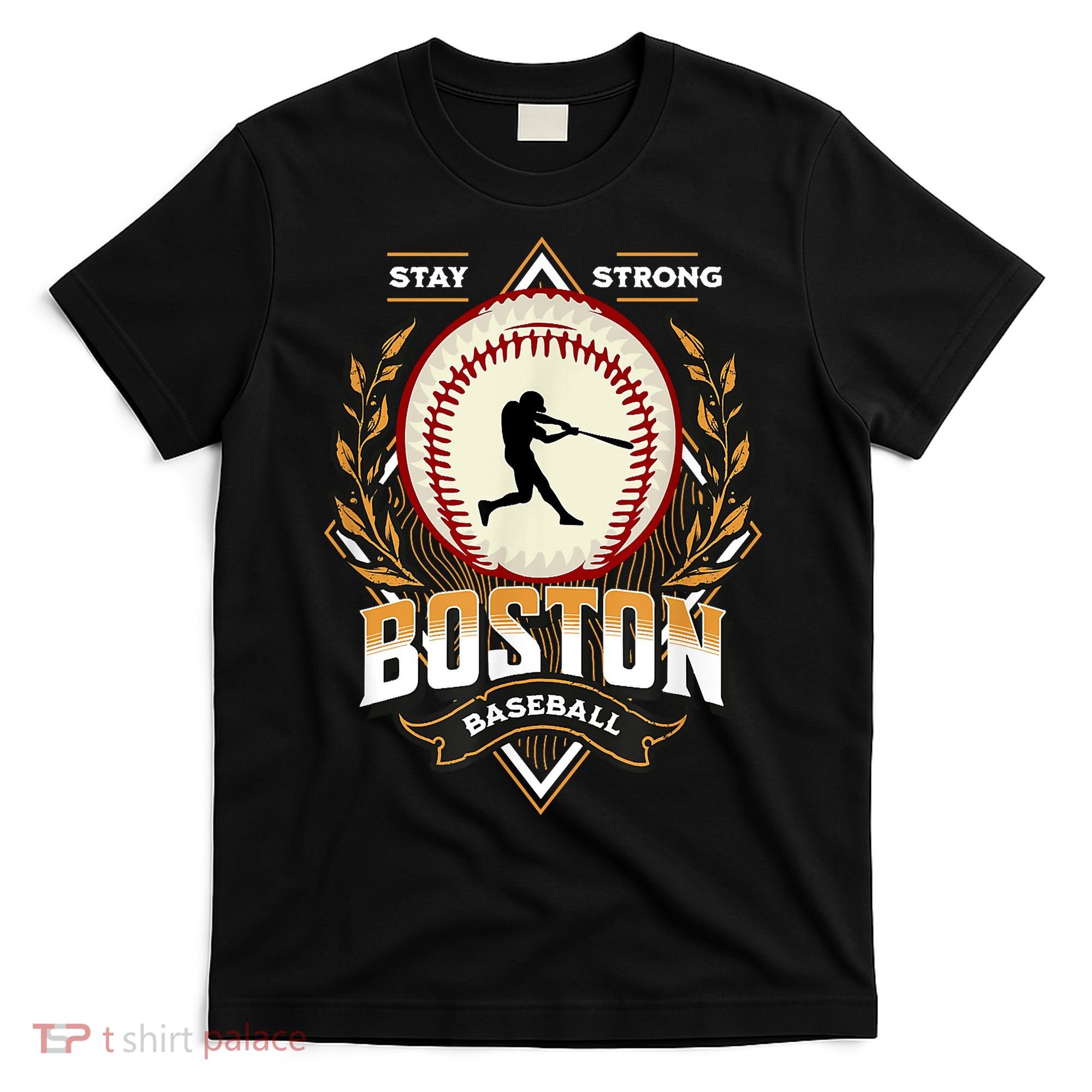 Stay Strong Boston Baseball Graphic Tee Vintage Style T-Shirt