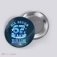 Six Seven Bruh 67 Autism Puzzle 6-7 Brainrot Meme Button thumb 0